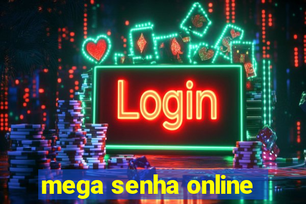 mega senha online