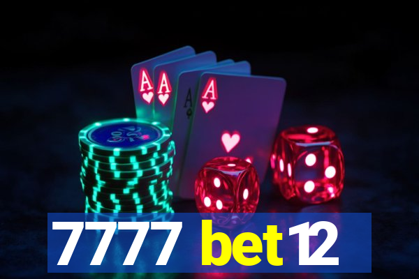 7777 bet12