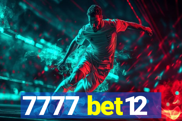 7777 bet12