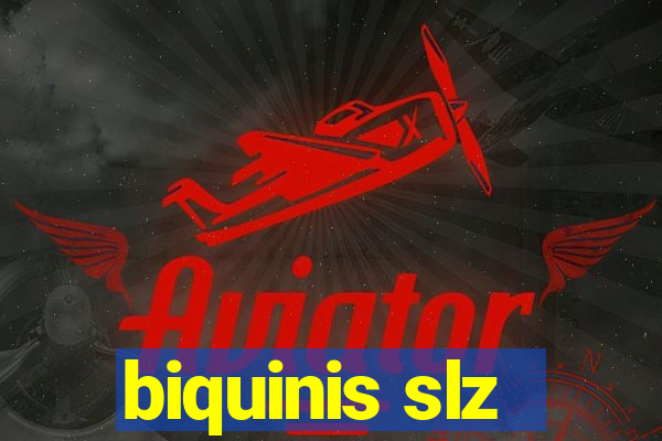 biquinis slz