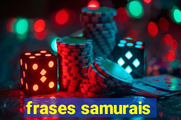 frases samurais