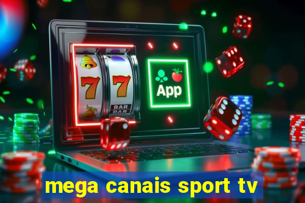 mega canais sport tv