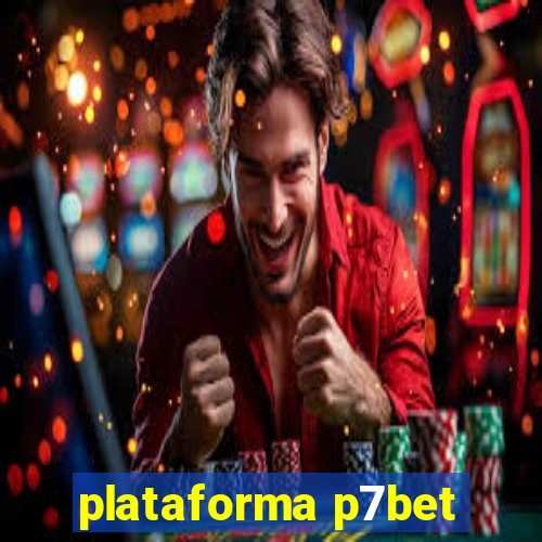 plataforma p7bet