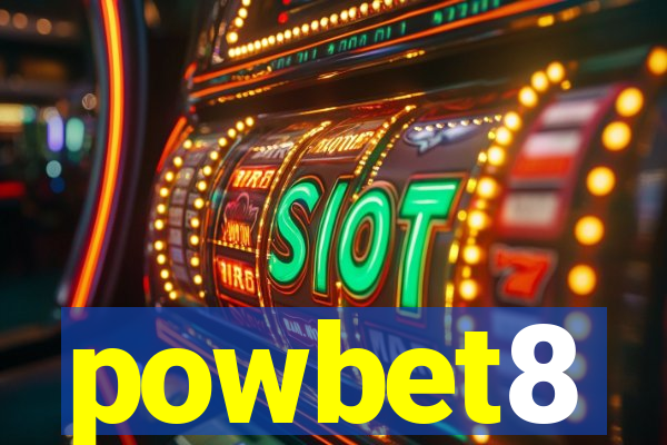 powbet8