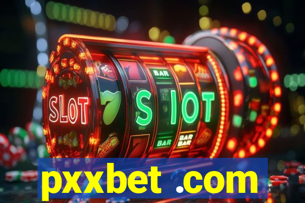 pxxbet .com