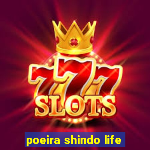 poeira shindo life