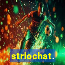 striochat.