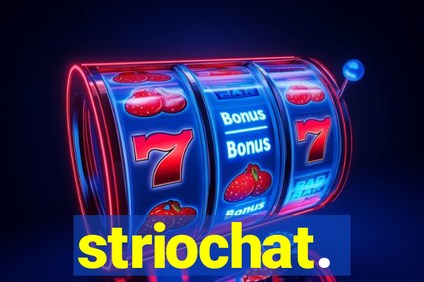 striochat.