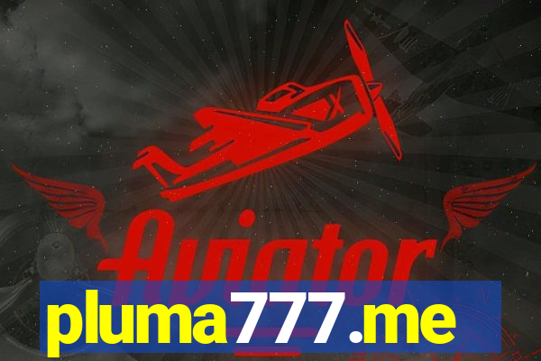 pluma777.me