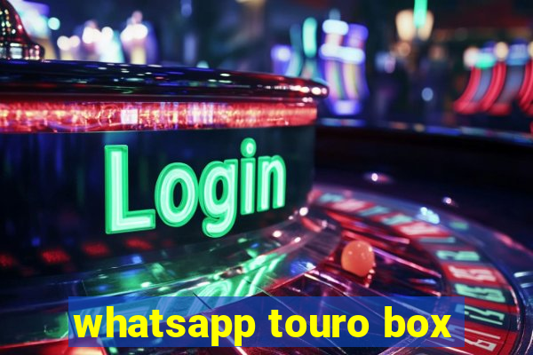 whatsapp touro box