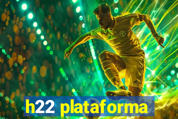 h22 plataforma