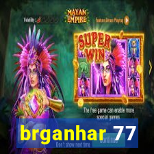 brganhar 77