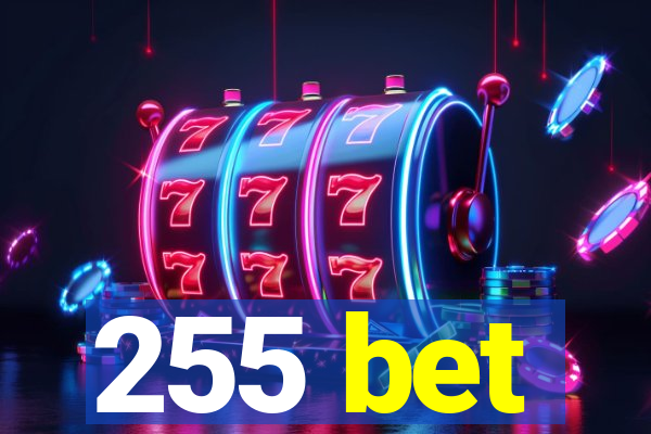 255 bet