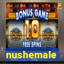 nushemale