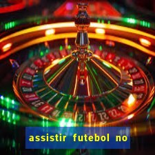 assistir futebol no premiere gratis