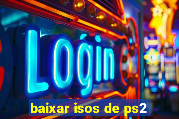 baixar isos de ps2