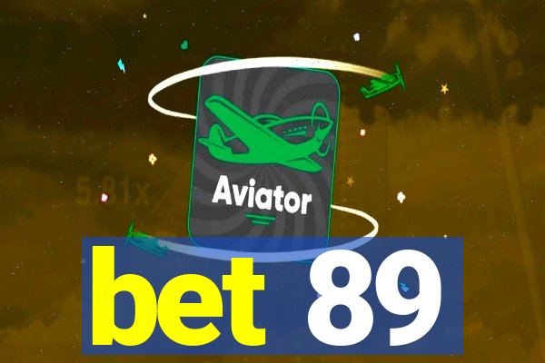 bet 89