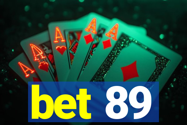 bet 89