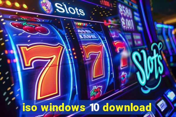 iso windows 10 download