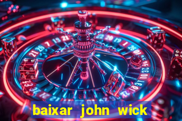 baixar john wick de volta ao jogo mega