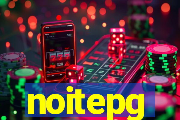 noitepg