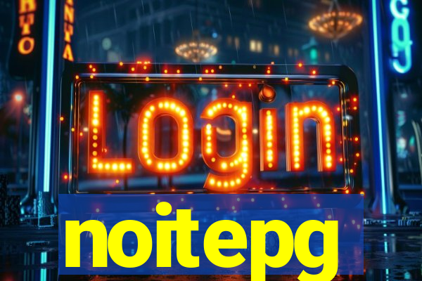 noitepg