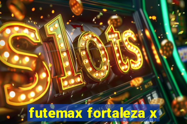 futemax fortaleza x