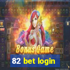 82 bet login