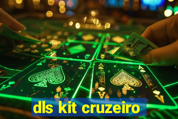 dls kit cruzeiro