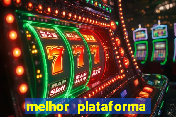 melhor plataforma para jogar fortune tiger