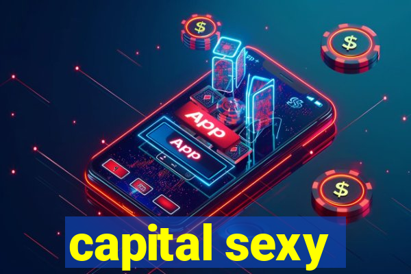 capital sexy