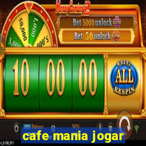 cafe mania jogar