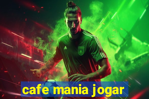 cafe mania jogar