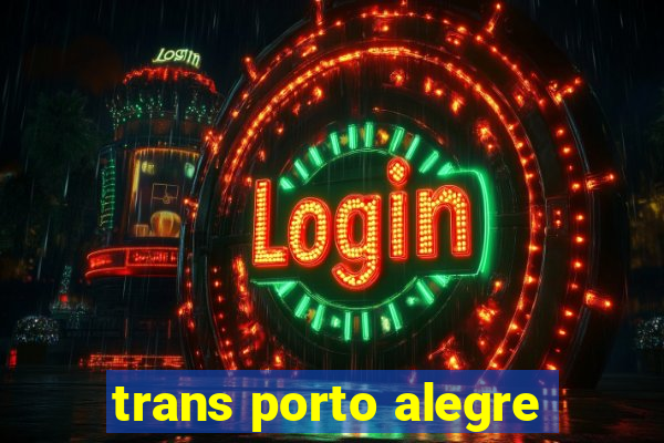 trans porto alegre