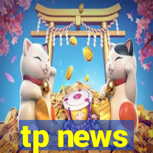 tp news