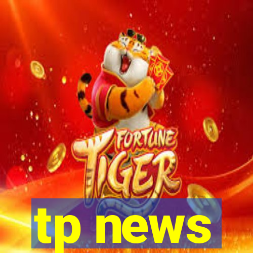 tp news