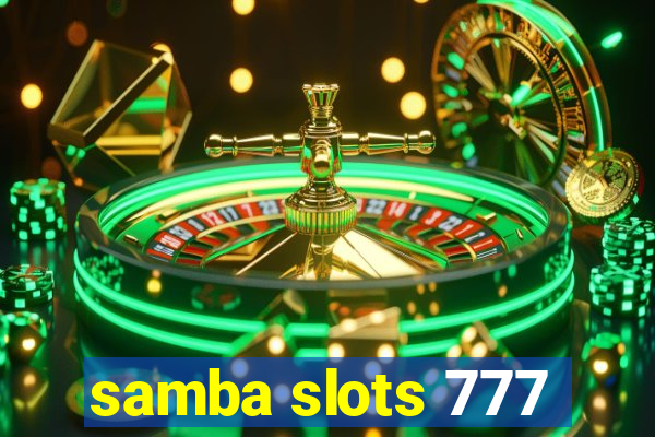 samba slots 777