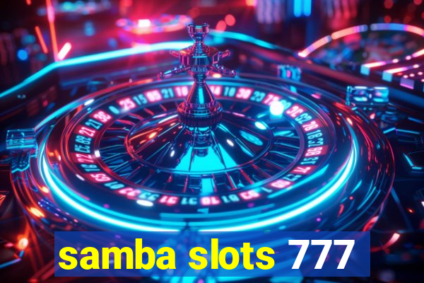 samba slots 777