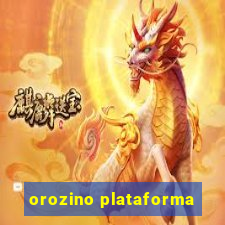 orozino plataforma