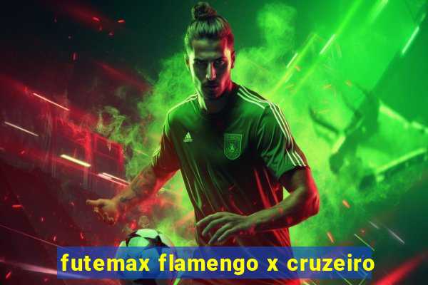 futemax flamengo x cruzeiro