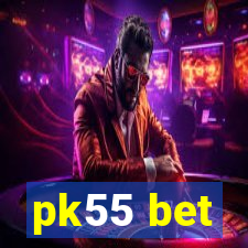 pk55 bet