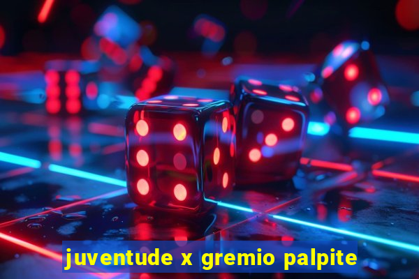 juventude x gremio palpite