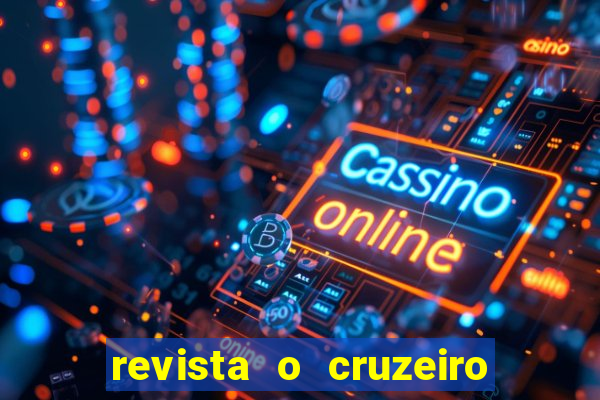 revista o cruzeiro acervo digital