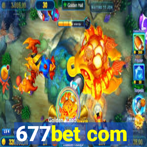 677bet com