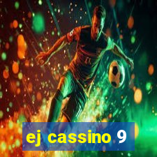 ej cassino 9