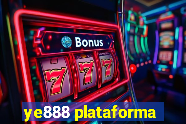 ye888 plataforma