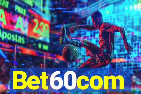 Bet60com