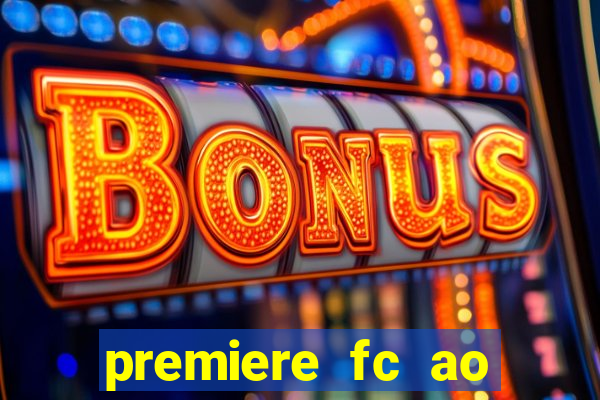 premiere fc ao vivo gratis