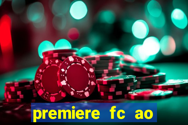 premiere fc ao vivo gratis