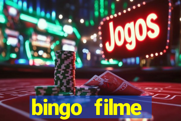 bingo filme completo dublado